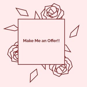 Offers are always welcome!!!